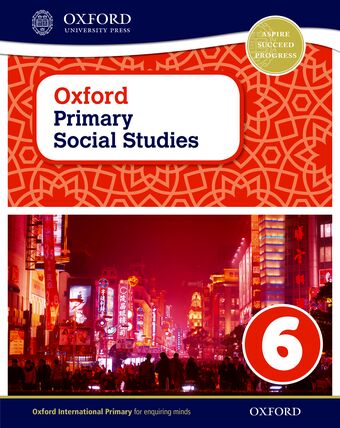 Oxford Primary Social Studies Student Book 6 My Place in the World book cover