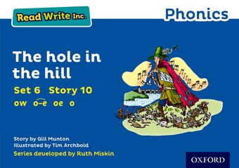 Read Write Inc Phonics: Blue Set 6 Storybook 10 The Hole in the Hill book cover