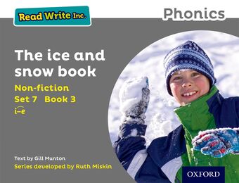 Read Write Inc Phonics: Set 7 Non-fiction 3 The Ice and Snow Book book cover