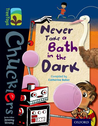 TreeTops Chucklers Level 14 Never Take a Bath in the Dark book cover