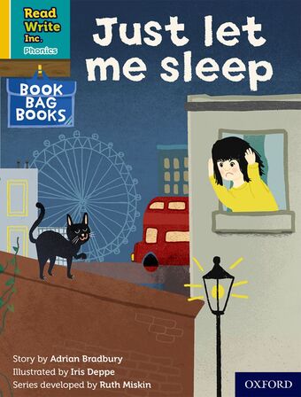 RWI PHONICS: BBB YELLOW 8 Just let me sleep book cover