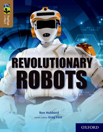 TreeTops InFact Oxford Level 18 Revolutionary Robots book cover