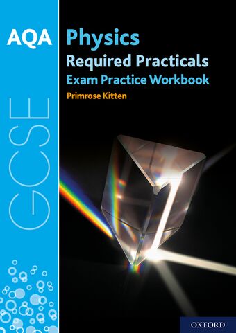 AQA GCSE Physics Required Practicals Exam Practice Workbook book cover