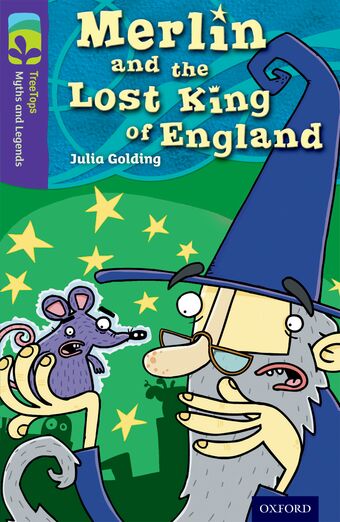 ORT TreeTops Myths and Legends Level 11 Merlin and the Lost King of England book cover