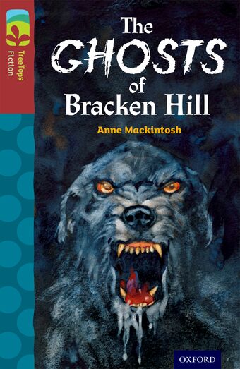 TreeTops Fiction Level 15 The Ghosts of Bracken Hill book cover