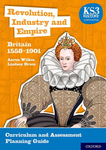 KS3 History: Revolution, Industry and Empire: Britain 1558-1901 book cover