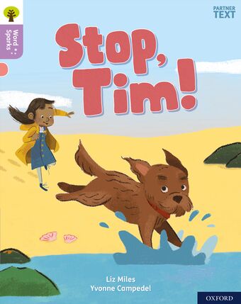 Oxford Reading Tree Word Sparks Level 1+ Stop Tim! book cover
