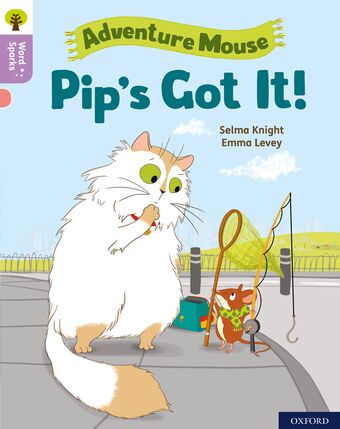 Oxford Reading Tree Word Sparks Level 1+ Pip's Got It! book cover