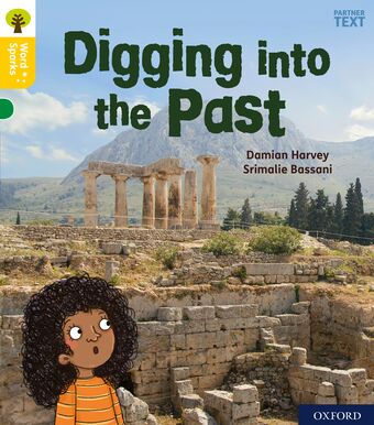 Oxford Reading Tree:Word Sparks:Level 5 Digging Up The Past book cover