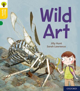 Oxford Reading Tree:Word Sparks:Level 5 Wild Art book cover
