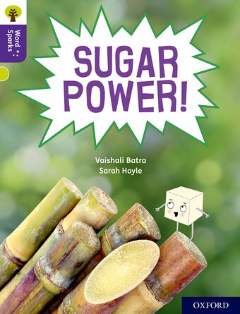 Oxford Reading Tree Word Sparks: Level 11 Sugar Power! book cover