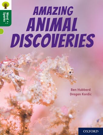 Oxford Reading Tree Word Sparks: Level 12 Amazing Animal Discoveries book cover