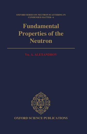 Fundamental Properties of the Neutron book cover