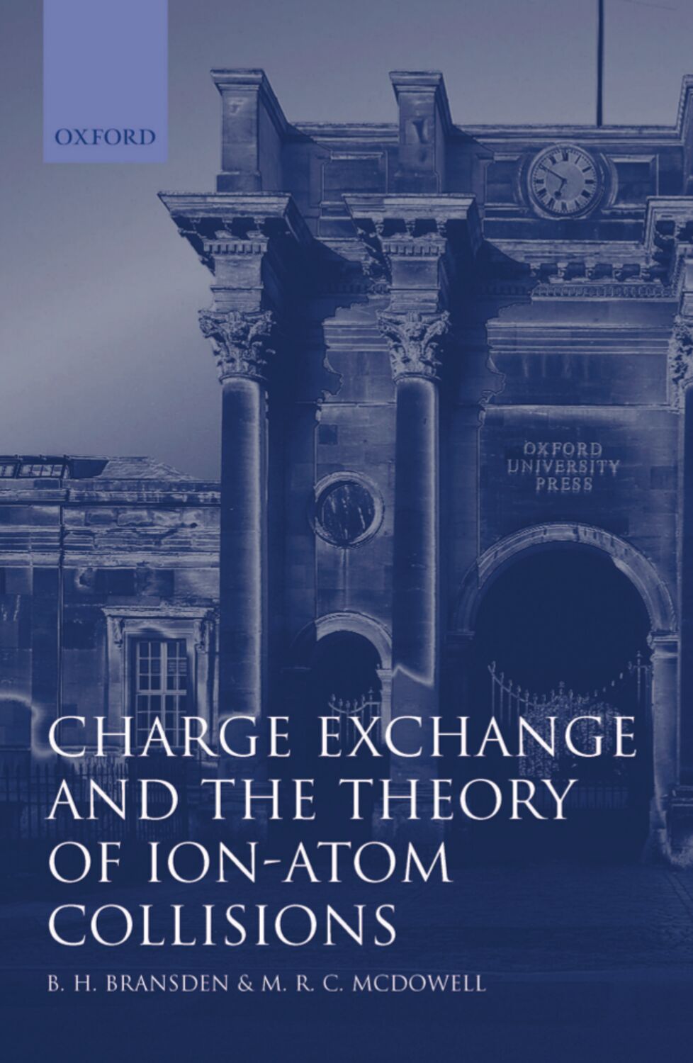 Charge Exchange and the Theory of Ion-Atom Collisions book cover