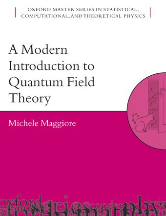 A Modern Introduction to Quantum Field Theory book cover