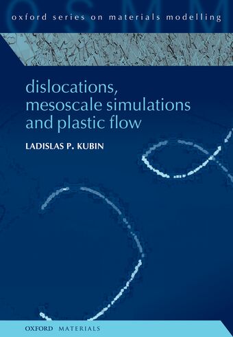 Dislocations, Mesoscale Simulations and Plastic Flow book cover