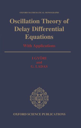 Oscillation Theory of Delay Differential Equations book cover