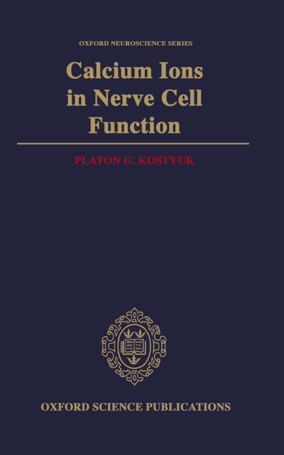 Calcium Ions in Nerve Cell Function book cover