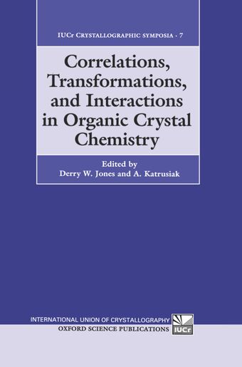 Correlations, Transformations, and Interactions in Organic Crystal Chemistry book cover