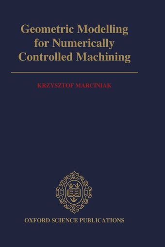 Geometric Modelling for Numerically Controlled Machining book cover