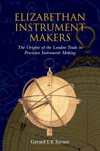 Elizabethan Instrument Makers book cover