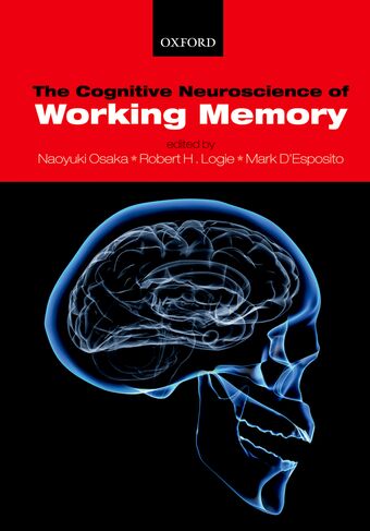 The Cognitive Neuroscience of Working Memory book cover