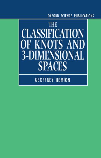 The Classification of Knots and 3-Dimensional Spaces book cover