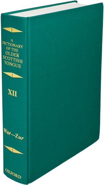 A Dictionary of the Older Scottish Tongue, Volume 12, War-Zurnbarrie book cover