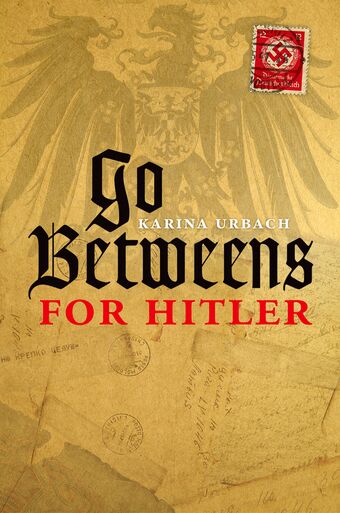 Go-Betweens for Hitler book cover
