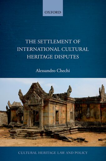 The Settlement of International Cultural Heritage Disputes book cover