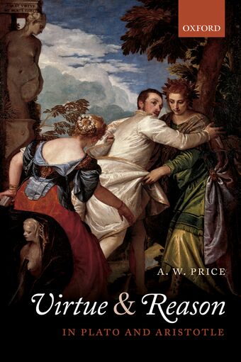 Virtue and Reason in Plato and Aristotle book cover