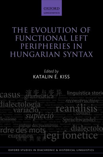 The Evolution of Functional Left Peripheries in Hungarian Syntax book cover