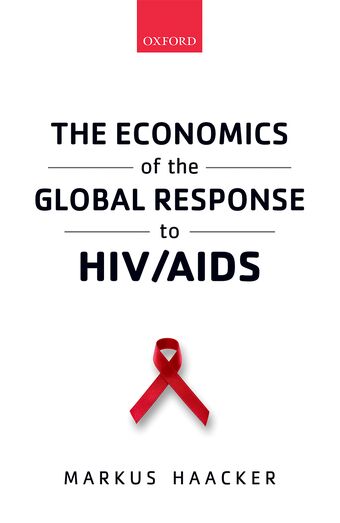 The Economics of the Global Response to HIV/AIDS book cover