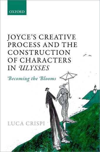 Joyce's Creative Process and the Construction of Characters in Ulysses book cover