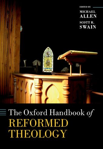 The Oxford Handbook of Reformed Theology book cover