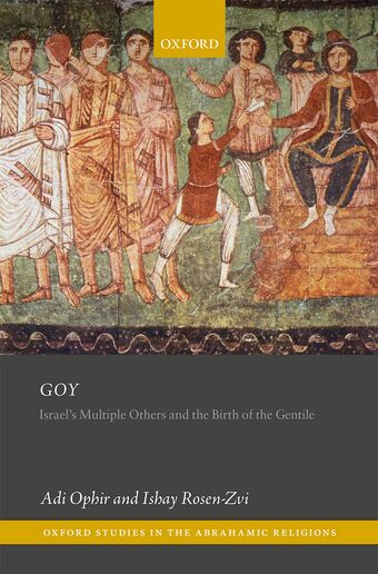 Goy Israel's Multiple Others and the Birth of the Gentile book cover