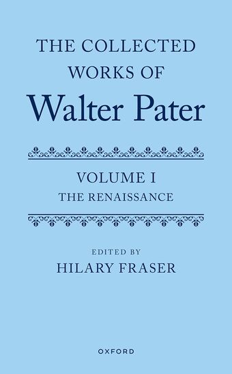 The Collected Works of Walter Pater, Volume I The Renaissance book cover