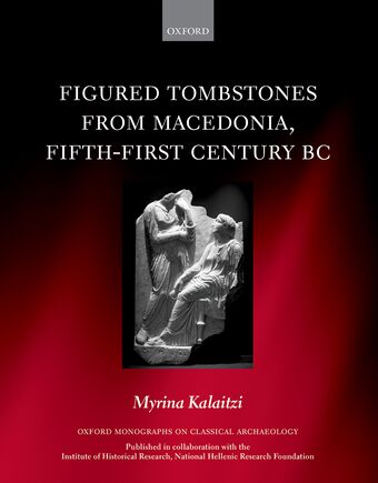 Figured Tombstones from Macedonia, Fifth-First Century BC book cover
