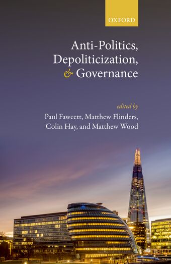 Anti-Politics, Depoliticization, and Governance book cover