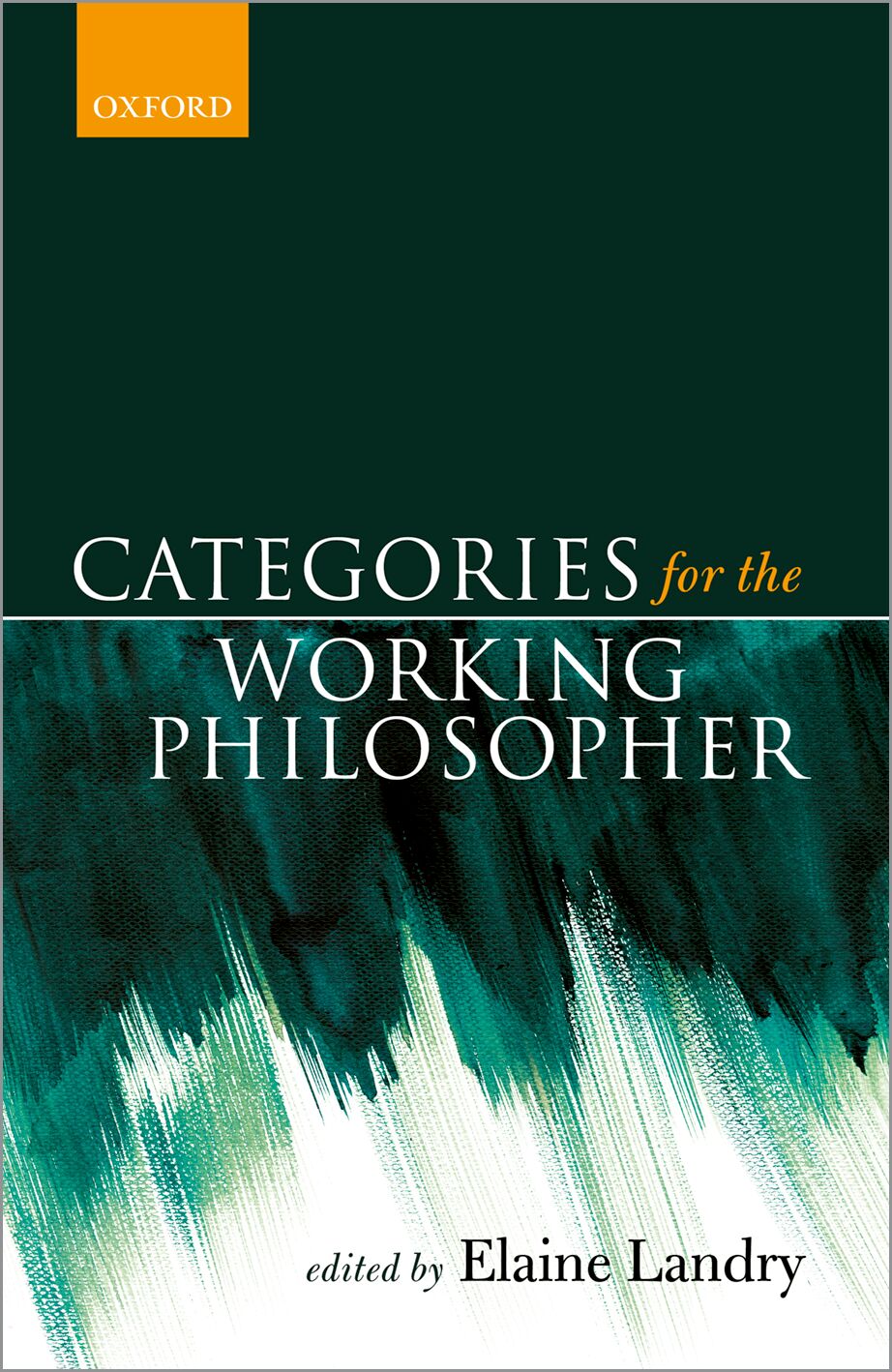 Categories for the Working Philosopher book cover