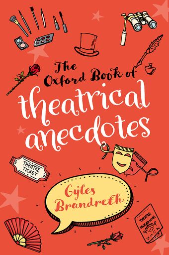 The Oxford Book of Theatrical Anecdotes book cover