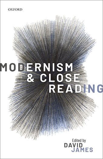 Modernism and Close Reading book cover