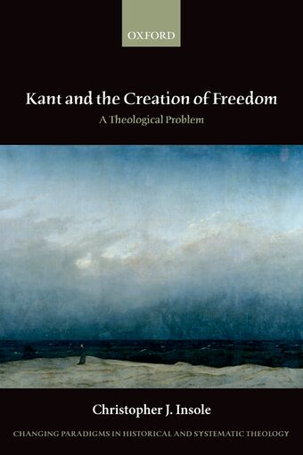 Kant and the Creation of Freedom book cover