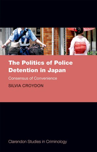 The Politics of Police Detention in Japan book cover
