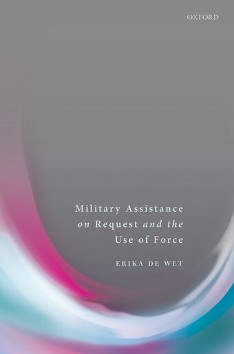 Military Assistance on Request and the Use of Force book cover