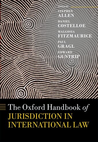 The Oxford Handbook of Jurisdiction in International Law book cover
