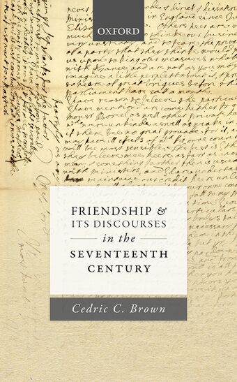 Friendship and its Discourses in the Seventeenth Century book cover