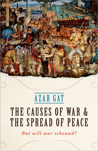 The Causes of War and the Spread of Peace book cover