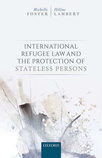 Statelessness and International Refugee Law book cover