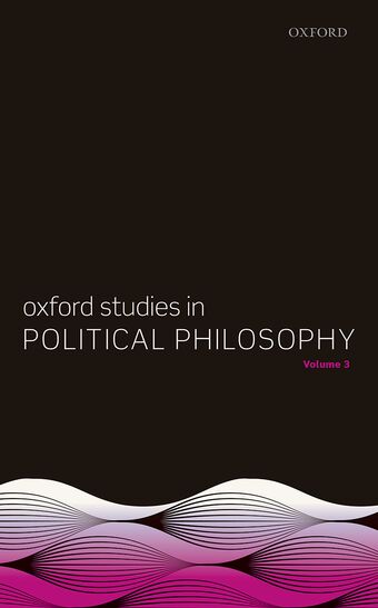 Oxford Studies in Political Philosophy, Volume 3 book cover